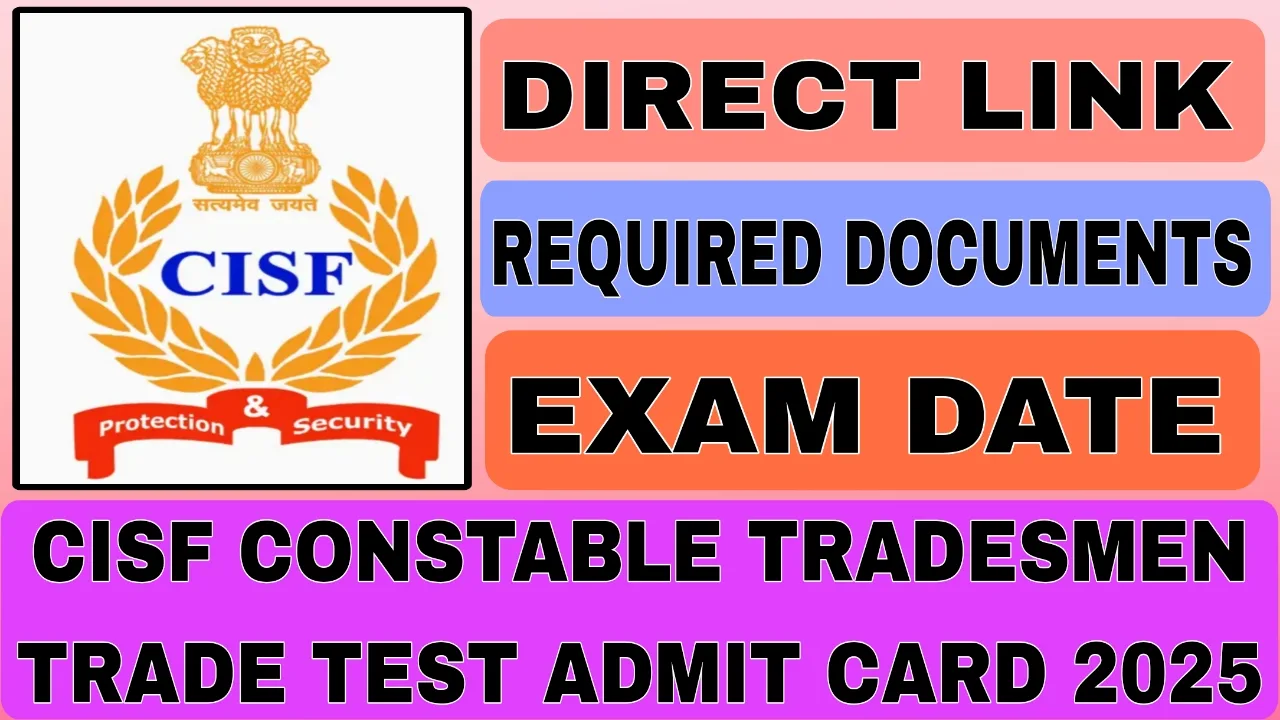 CISF Constable Tradesmen Trade Test Admit Card 2025